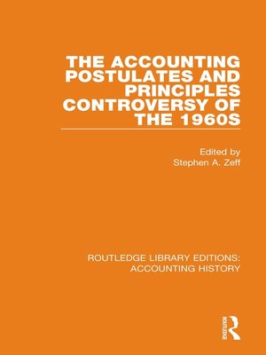cover image of The Accounting Postulates and Principles Controversy of the 1960s